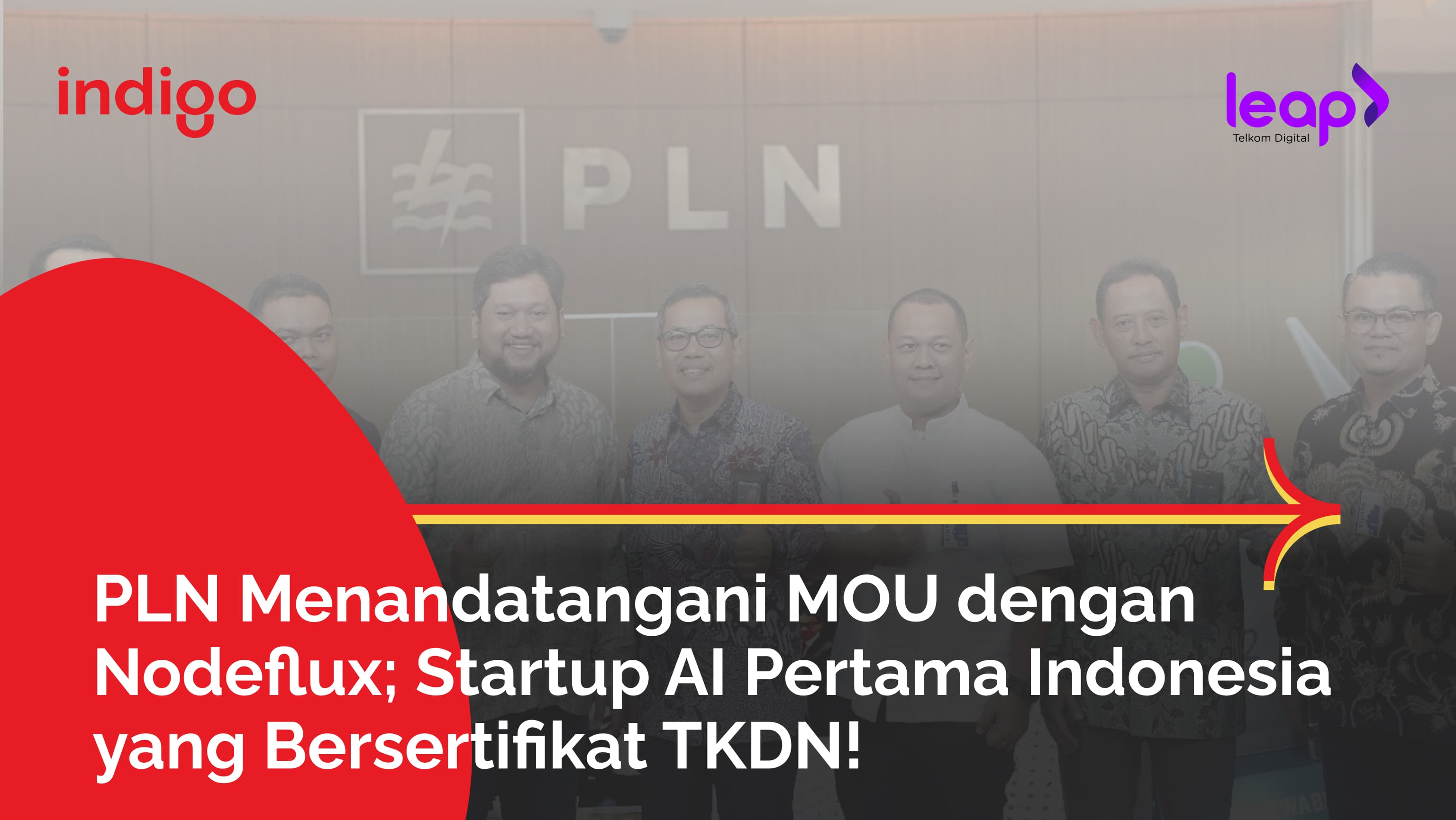 PLN Menandatangani MOU dengan Nodeflux; Startup AI Pertama Indonesia yang Bersertifikat TKDN!