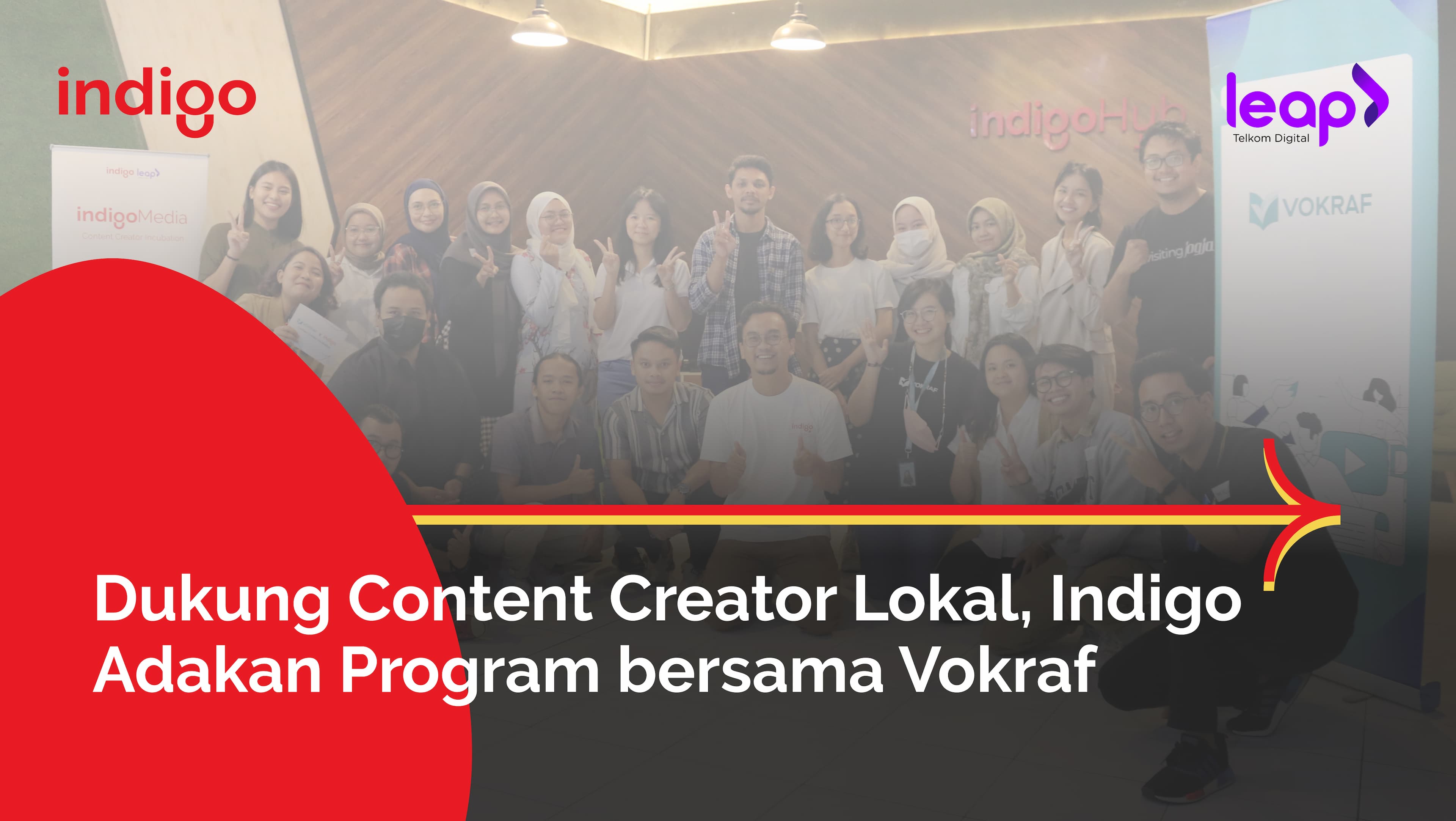 Dukung Content Creator Lokal, Indigo Adakan Program bersama Vokraf